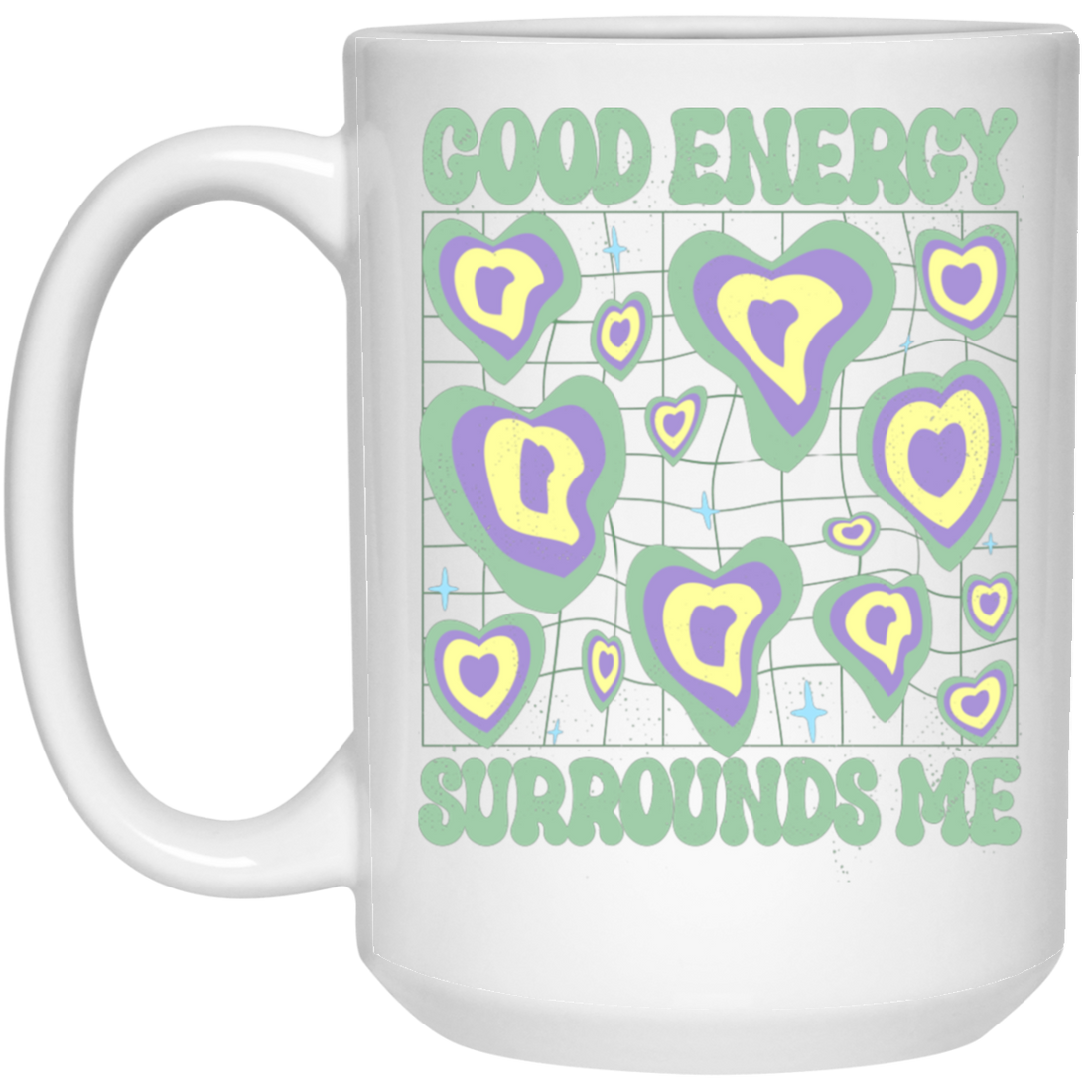 Good Energy Surrounds Me, Groovy Good Vibes White Mug