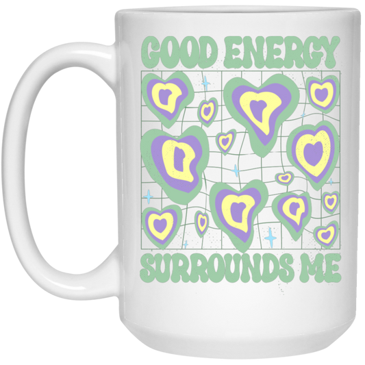 Good Energy Surrounds Me, Groovy Good Vibes White Mug
