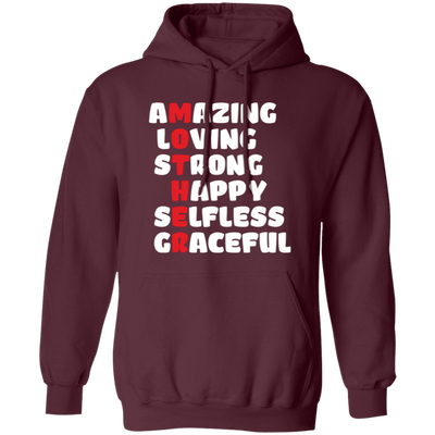 Amazing, Loving, Strong, Happy, Selfless, Graceful, Mother's Day Gift Pullover Hoodie