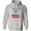 Try That In A Small Town, American Town, Music Town Pullover Hoodie