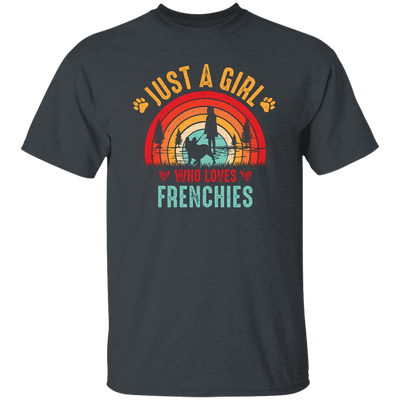 Just A Girl Who Loves Frenchies, Retro French Bulldog Unisex T-Shirt