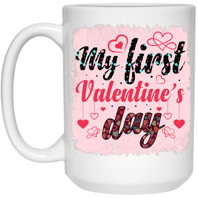 Love This Day, My First Valentine, Couple Anniversary Day, Valentine's Day, Trendy Valentine White Mug