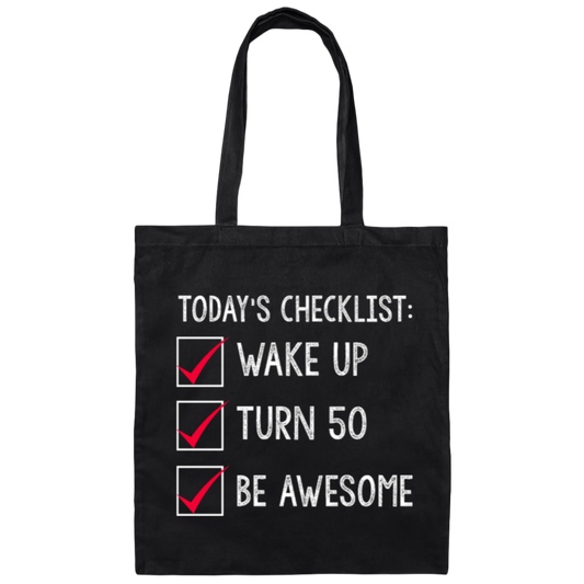 Wake Up Turn 50 Be Awesome, Birthday Present 50th Canvas Tote Bag