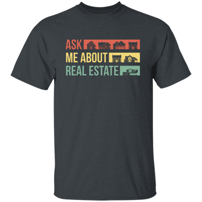 Ask Me About Real Estate, Retro Real Estate, House Silhouette Unisex T-Shirt