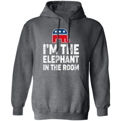 I Am The Elephant In The Room, Republican, American Love Gift, Elephant Lover Pullover Hoodie