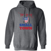 Try That In A Small Town, American Town, Music Town Pullover Hoodie