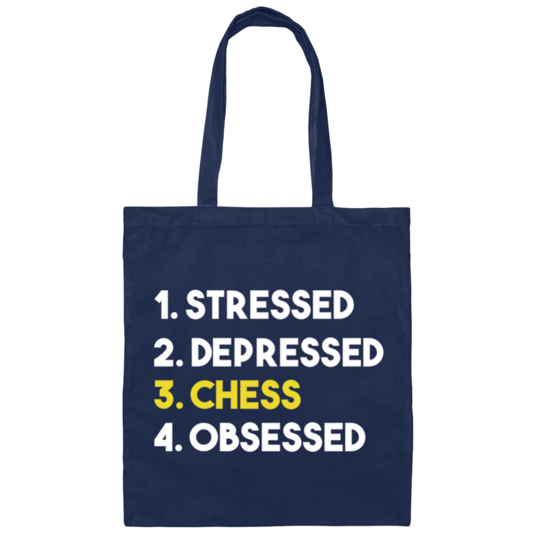 Love Chess, Stressed, Depressed, Chess Lover Gift, Obsessed Best Gift Canvas Tote Bag