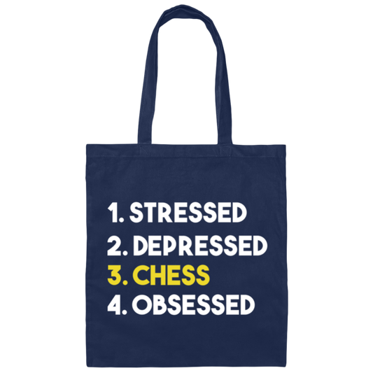 Love Chess, Stressed, Depressed, Chess Lover Gift, Obsessed Best Gift Canvas Tote Bag