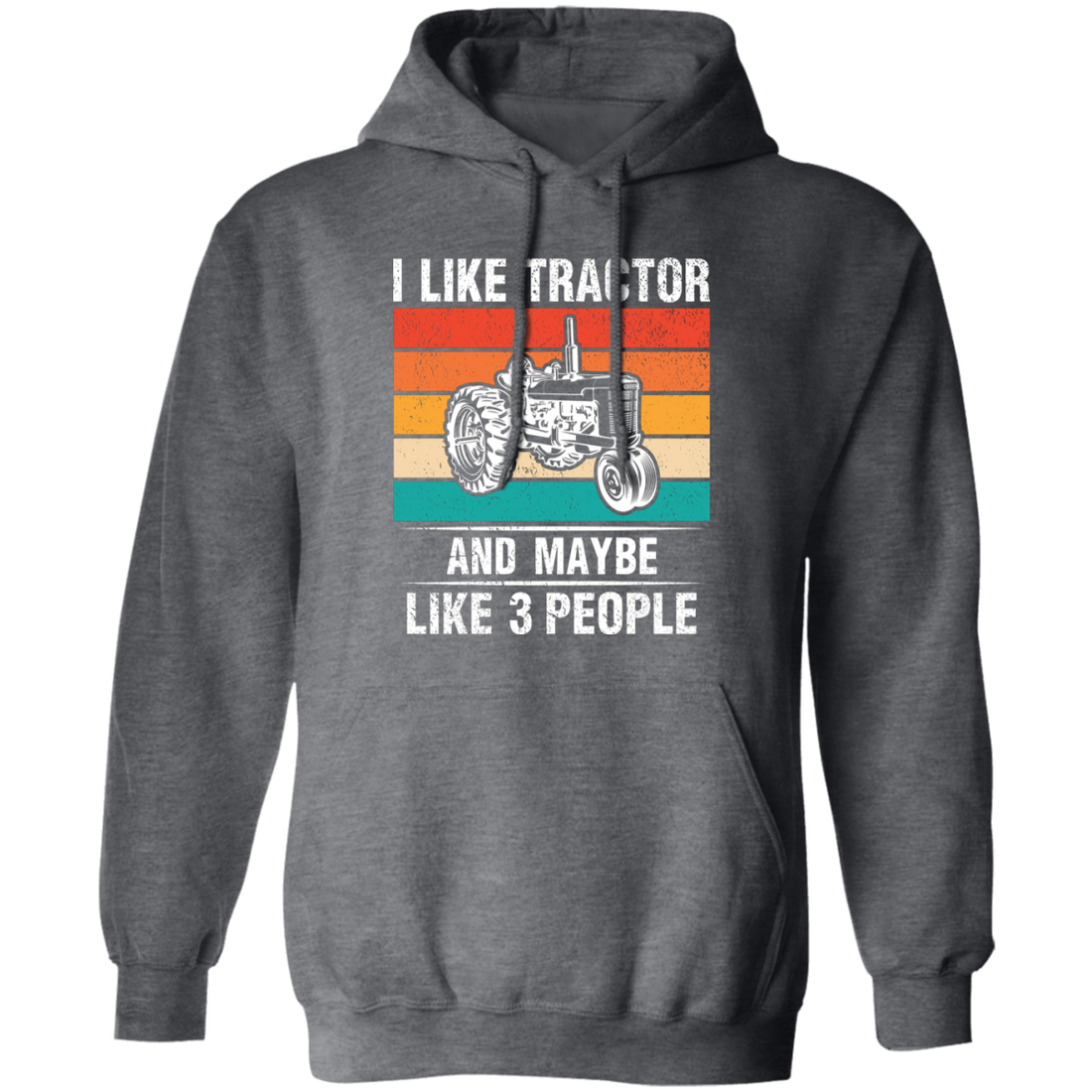 I Like Tractor And Maybe 3 People, Retro Tractor, Three Some Pullover Hoodie