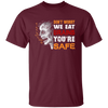 Don't Worry We Eat Brains, You're Safe, Horror Zombie Unisex T-Shirt