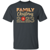 Family Christmas 2023, Making Memories Together, Merry Christmas, Trendy Christmas Unisex T-Shirt