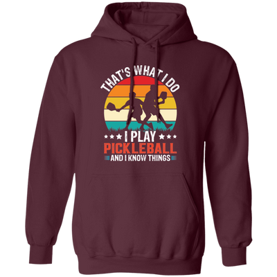 That's What I Do, I Play Pickleball, Pickleball Silhouette Pullover Hoodie