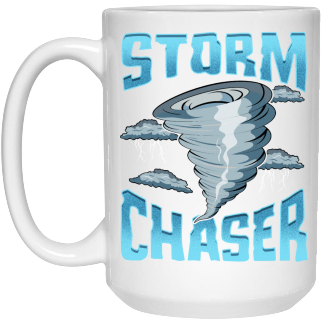 Cute Storm Chaser, Severe Tornado, Weather Tornado Obsessed White Mug