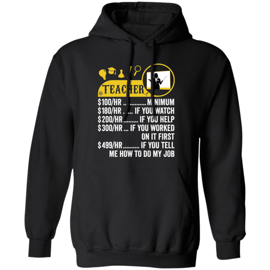 Teacher Hourly Rate, Funny Teacher, Best Of Teacher Pullover Hoodie