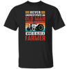 Never Underestimate An Old Man, Who Is Also A Farmer Unisex T-Shirt