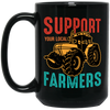 Support Your Local Farmer, Farming, Retro Farmer Black Mug