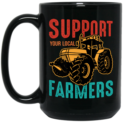 Support Your Local Farmer, Farming, Retro Farmer Black Mug