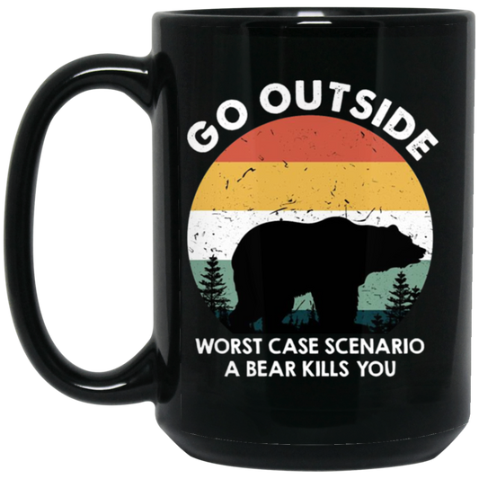 Vintage Bear Go Outside, Be Careful Wildlife, Bear Kill You Black Mug