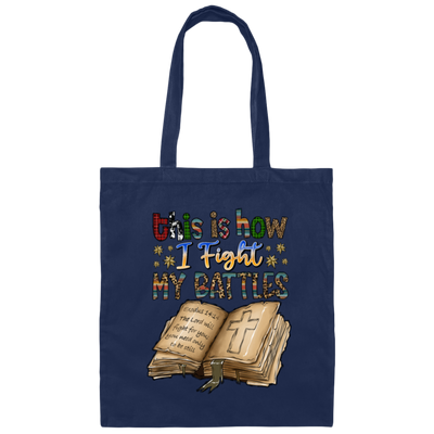 Love Book This Is How I Fight My Battle Canvas Tote Bag