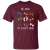 Be Kind To Every Kind, Cute Feet, Human And Animal Unisex T-Shirt