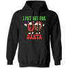 I Put Out For Santa, Love Santa, Groovy Santa, Xmas Pullover Hoodie