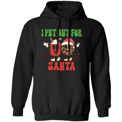 I Put Out For Santa, Love Santa, Groovy Santa, Xmas Pullover Hoodie