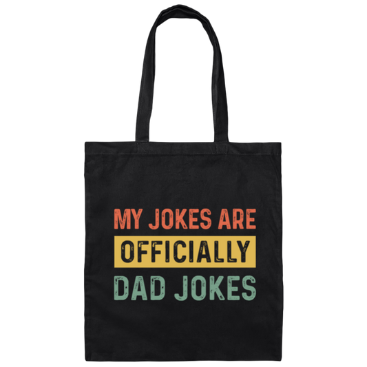 Dad Gift, My Jokes Are Officially Dad Jokes, Love Daddy, Retro Dad Gift Canvas Tote Bag
