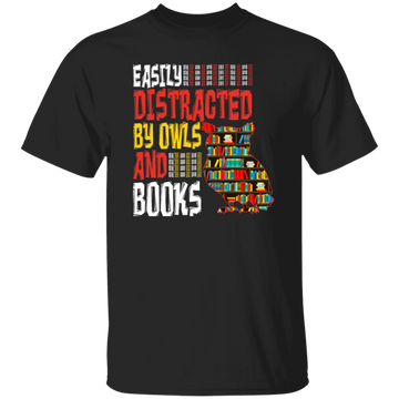 Bookworm, Easily Distracted By Owls And Books, Nerdy Gift Unisex T-Shirt