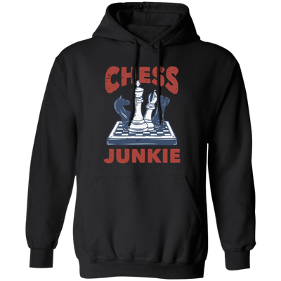 Chess Junkie, Chess, Chess Player, Chess Sport Pullover Hoodie