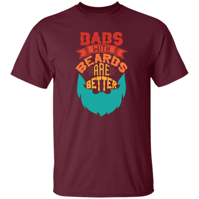 Dad With Beards Are Better, Retro Dad, Father_s Day Gifts Unisex T-Shirt