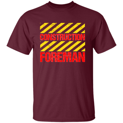 Foreman Gift, Foreman Construction, Construction Gift, Best Foreman Unisex T-Shirt