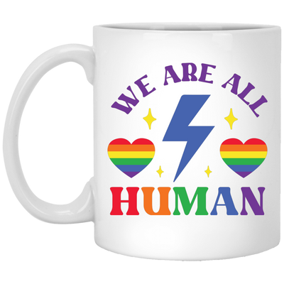 We Are All Human, LGBT Flash, LGBTQ+ Pride, Pride's Day White Mug