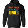 Basketball Is In My DNA, Love Basketball, Basketball Is My Life Pullover Hoodie