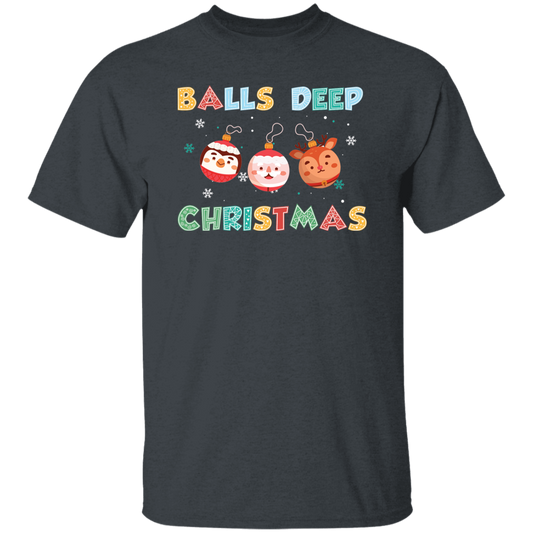 Balls Deep Christmas, Love Your Balls, Christmas Balls, Merry Christmas, Trendy Christmas Unisex T-Shirt