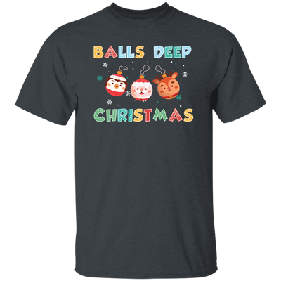 Balls Deep Christmas, Love Your Balls, Christmas Balls, Merry Christmas, Trendy Christmas Unisex T-Shirt