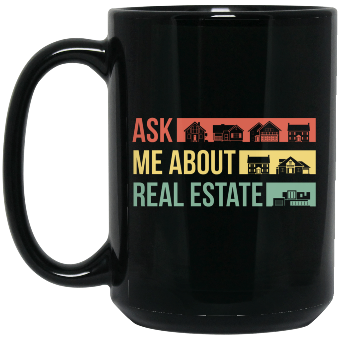 Ask Me About Real Estate, Retro Real Estate, House Silhouette Black Mug