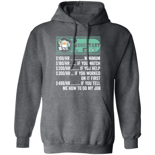 Accountant Hourly Rate, Funny Accountant, Best Of Accountant Pullover Hoodie