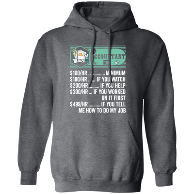 Accountant Hourly Rate, Funny Accountant, Best Of Accountant Pullover Hoodie