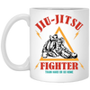 Jiu-Jitsu Fighter Train Hard Or Go Home, Do Your Best White Mug
