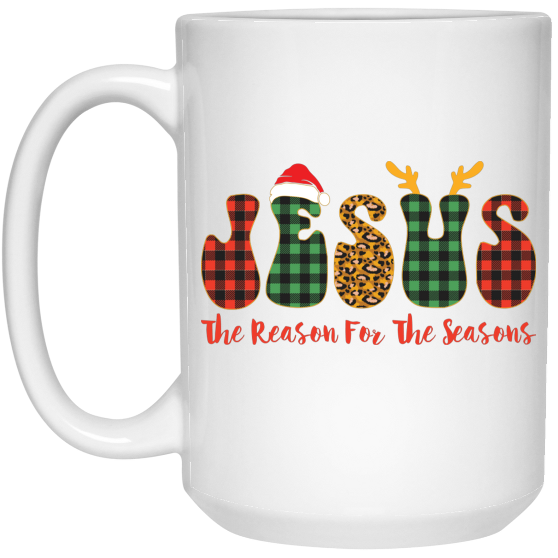 Jesus Is The Reason For The Seasons, Santa Jesus White Mug