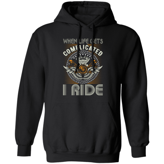 When Life Gets Complicated, I Ride, Retro Rider Pullover Hoodie