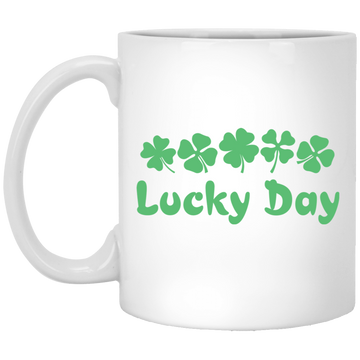 Lucky Day, Love This Day, Love Patrick, Patrick Day White Mug