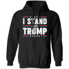 I Stand With Trump, Trump 2024, American Trump, Best Trump Pullover Hoodie