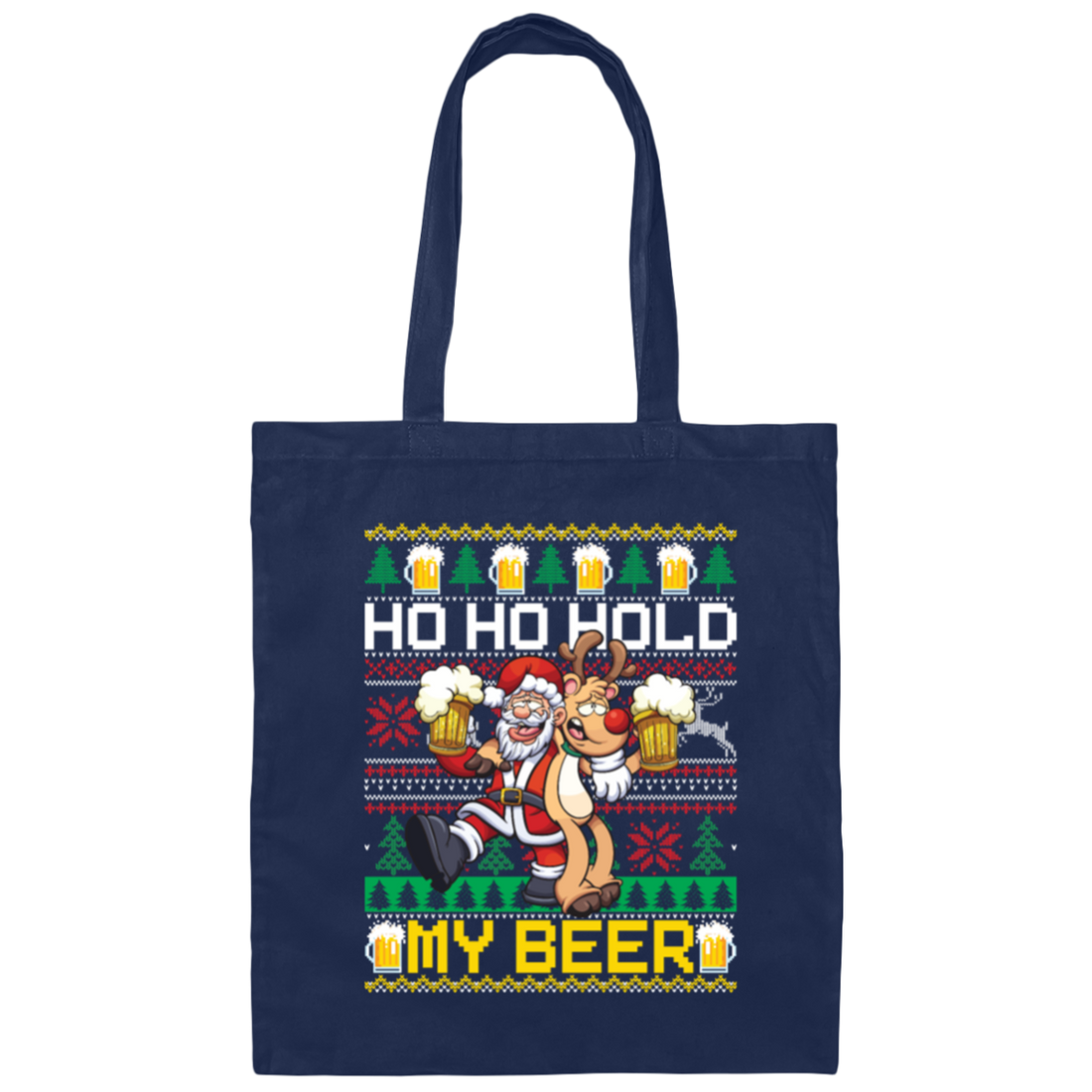 Santa Drinking Beer, Ho Ho Hold, Love Beer, Santa Really Love Beer Canvas Tote Bag