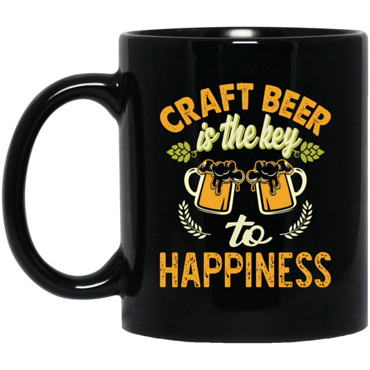 Craft Beer Is The Key To Happiness, Craft Beer, Happiness Black Mug