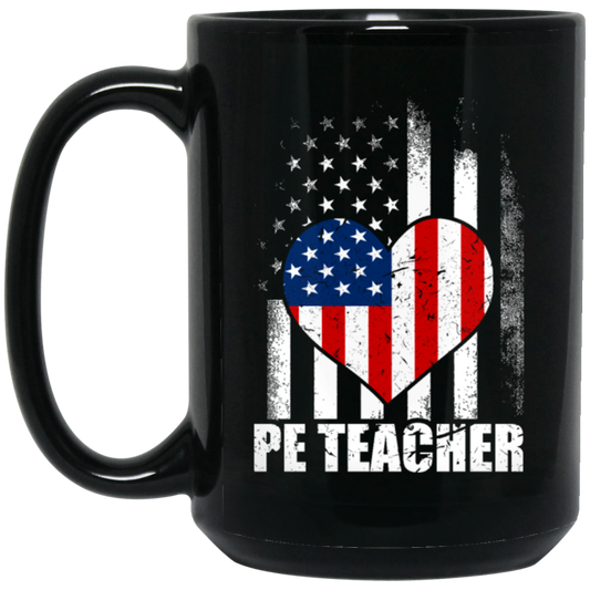 Love PE Teacher, Physical Education Teacher, American Flag In Heart Black Mug