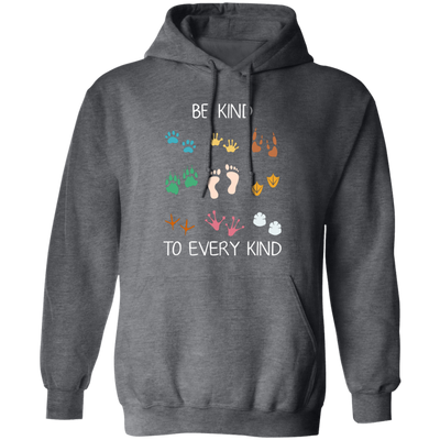 Be Kind To Every Kind, Cute Feet, Human And Animal Pullover Hoodie