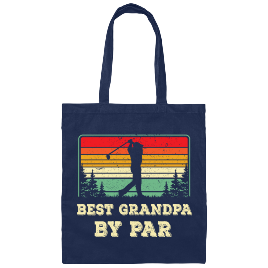 Best Grandpa By Par, Retro Grandpa Golf, Love Golf, Best Daddy Canvas Tote Bag