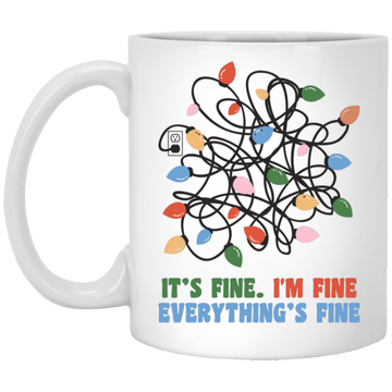 I'm Fine, It's Fine, Everything's Fine, Messy Xmas Light Line White Mug