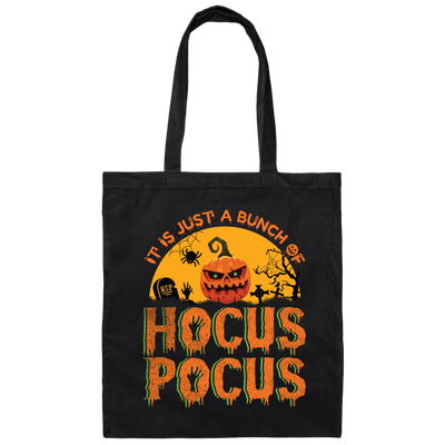 Is Just A Bundle Of Hocus Pocus, Pumpkin Halloween Canvas Tote Bag